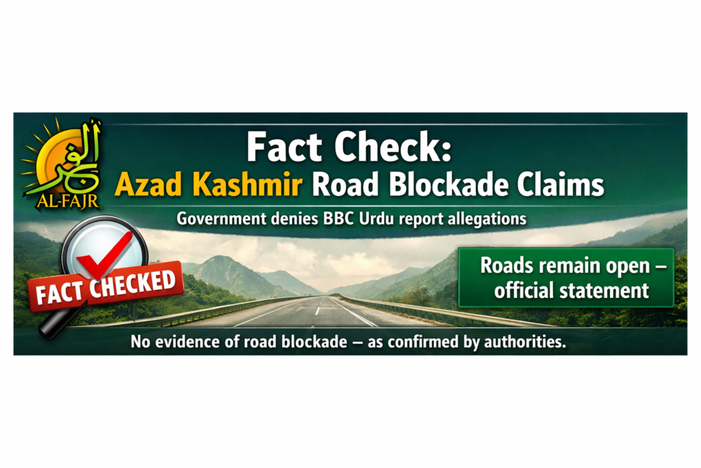 ‘Azad Kashmir Road Blockade Claims Denied’”