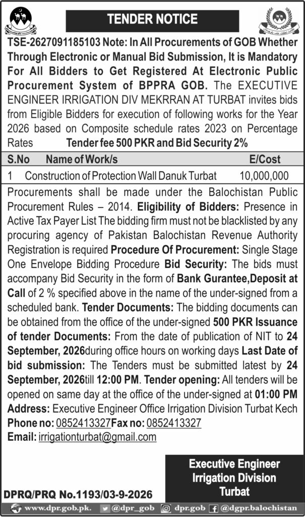 Government of Balochistan tender notice 2026 for construction of Protection Wall Danuk Turbat with estimated cost of PKR 10 million, 2 percent bid security, and submission deadline of 24 September 2026.