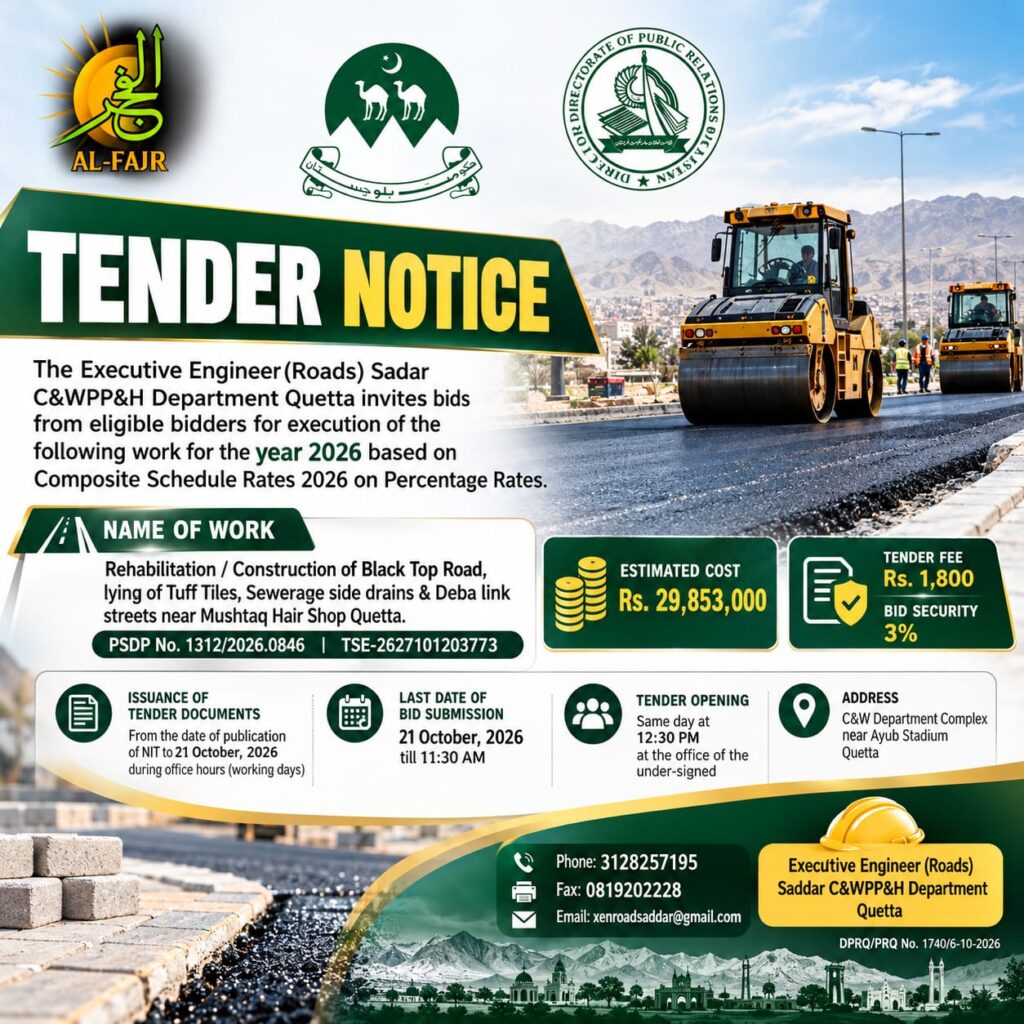 Quetta road construction tender notice 2026 by Executive Engineer Roads Saddar CWPP&H Department.